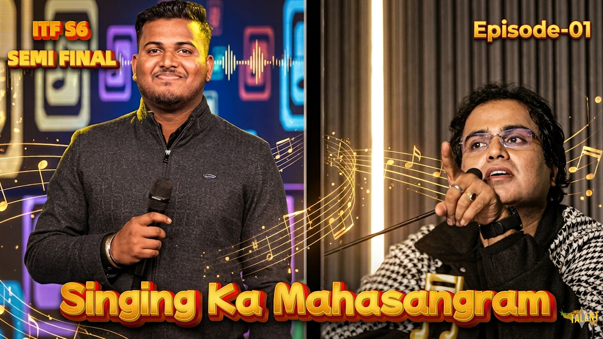 ITF S6 E1: Singing Ka Mahasangram